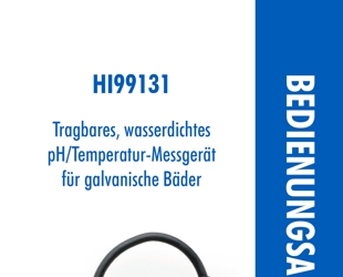 Die Bedienungsanleitung für das Hanna pH-Messgerät HI99131 mit Quick-Din-Anschluss für Messungen in Galvanikbädern als PDF zum herunterladen und ausdrucken